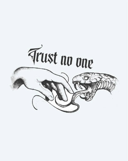 Trust No One Snake Bite